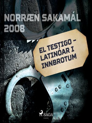 cover image of El testigo – latínóar í innbrotum